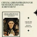 Crystal Grid Checklist for Motivation & Goal Alignment: Harness the Power of Crystals to Achieve Your Dreams