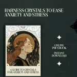 A Guide to Crystals for Anxiety and Stress – Discover Crystals That Help with Anxiety and Stress for Calm, Mindful Living