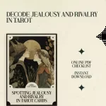 Spotting Jealousy and Rivalry in Tarot Cards – Tarot Cards That Show Jealousy or Rivalry Checklist for Intuitive Readings, Relationship Insights & Shadow Work Guide