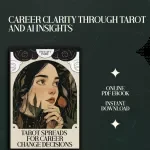 Tarot Spreads for Career Change Decisions: Unlock Your Path to the Right Job