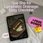 Gua Sha for Lymphatic Drainage: Easy Checklist - Step-by-Step Guide for Clearer Skin & Improved Circulation
