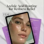 Azelaic Acid Routine for Redness Relief - Complete Guide for Acne, Skin Texture, and Redness Control