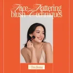 Face-Flattering Blush Techniques | Digital Beauty Guide eBook for Perfect Blush Placement, Face Shape Makeup Tips & Glow