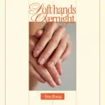 Soft Hands Overnight | Night Hand Care Routine Digital Download