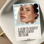 A Guide to Makeup Trends Across the Globe – Digital Guide, Beauty eBook, Global Makeup Checklist, K-Beauty, J-Beauty, C-Beauty, Trend Inspiration