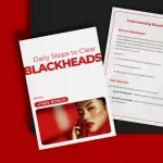 Daily Steps to Clear Blackheads – Practical Ebook Guide for a Skincare Routine for Blackheads | Simple Daily & Weekly Care Plan