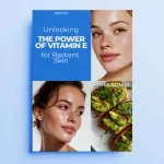Unlocking the Power of Vitamin E for Radiant Skin | Skincare Science eBook, Natural Glow Guide, vitamin e benefit for skin