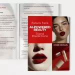 Future Face: AI-Powered Beauty Trend Predictions | AI Beauty Trend Predictions Guide for Skincare, Makeup & Digital Beauty Innovation