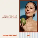 Avocado Oil Beauty Secrets Pack | avocado oil beauty benefits | 3-in-1 Digital Guides