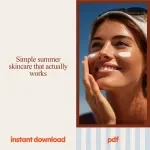 Summer Skincare Secrets Bundle | 3-in-1 Digital Guides for a Summer Skincare Routine