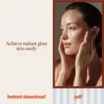 Glass Skin Perfection Bundle | 4-in-1 glass skin Digital Download – Glow Guides, eBooks & Checklists