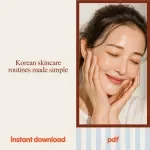 Korean Skincare Secrets Pack – 10-in-1 Digital Bundle | korean skincare Guides, Checklists & eBooks for Glass Skin Glow