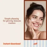Smart Skincare Planning Bundle – 5-in-1 Digital Download, Steps for a Skincare Routine, K-Beauty Inspired Guides, Glow Routine eBooks & Checklists