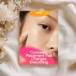 Concealer Placement That Changes Everything: The Ultimate Guide to Flawless Makeup