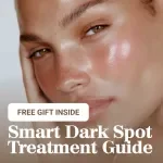 Clear Skin Ahead: Smart Dark Spot Treatment Guide – Your Ultimate eBook for Fading Dark Spots & Hyperpigmentation