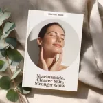 Niacinamide, Clearer Skin, Stronger Glow - A Guide To Unlocking Your Skin's Full Potential
