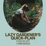 Lazy Gardener’s Quick-Plan Checklist – Low Effort Garden Planning Printable, Simple Garden Setup Guide, Easy Beginner Gardening Download