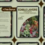 Edible Layers: Maximize Your Home Garden | Smart Guide to Home Edible Plants Layering Ideas, Vertical Growing & Space-Saving Food Gardening eBook
