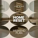Home Reset Weekend Plan – Digital Guide for a Calm, Organized Home | Home Reset Weekend Plan Checklist & Step-by-Step System