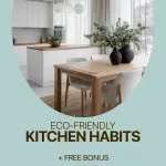 Eco-Friendly Kitchen Habits | Practical Guide to eco friendly kitchen habits for Sustainable Cooking, Waste Reduction & Smart Green Living