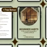Beginner Habits for a Sustainable Living Space – Easy Green Home Habits for Beginners Guide | Eco-Friendly Home Reset