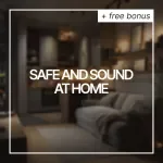Safe and Sound at Home: A Comprehensive Guide to Home Safety Basics