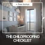 The Childproofing Checklist: Essential Safety Guide for Parents and Caregivers