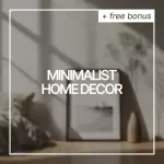 Minimalist Home Decor Guide - Transform Your Space with a Simplified, Elegant Style