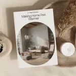 Making Home Feel Warmer – A Cozy Interior Design eBook Guide on How to Make Home Feel Warmer with Lighting, Texture & Layout Tips