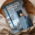 Effortless Living With Intelligent Control: Ultimate Guide to AI Smart Home Automation, Energy Saving, and Seamless Daily Comfort