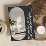 The Effortless Home: AI-Powered Cleaning Plan – A Smart Guide to Organizing Your Home Cleaning Routine