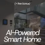 AI-Powered Smart Home Starter Checklist: The Ultimate Guide to Seamless Smart Home Setup