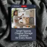 Smart Spaces: Creative Storage Solutions for Every Room - Transform Your Home with Practical Storage Ideas and AI Tools
