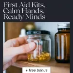 First Aid Kits, Calm Hands, Ready Minds – A Practical Guide to First Aid Kit Organization for Home, Travel & Family Safety