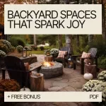 Backyard Spaces That Spark Joy – A Complete Guide to Backyard Landscaping for Entertaining, Outdoor Design Planning, Layout Ideas & AI-Inspired Garden Creativity