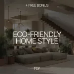 Eco-Friendly Home Style Checklist – Sustainable Home Decor Materials Guide for Conscious Living & Green Interior Design Digital Download
