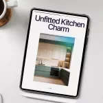Unfitted Kitchen Charm Checklist – Unfitted Kitchen Design Ideas Guide for Cozy, Collected, Freestanding Kitchen Layouts | Instant Digital Download for Home Styling & Renovation