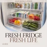 Fresh Fridge Fresh Life – Ultimate Refrigerator Organization Guide, Kitchen Declutter eBook, Smart Fridge System & Food Storage Checklist