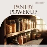 Pantry Power-Up Checklist | Pantry Staples Checklist for Smart Kitchen Organization, Easy Meals & No-Waste Planning Digital Download
