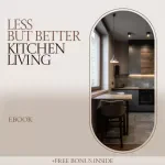 Less But Better Kitchen Living – Minimalist Kitchen Ideas eBook, Declutter Your Space, Smart Layout & Storage Guide, Modern Minimal Kitchen Design Digital Download