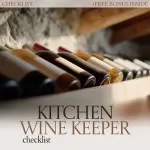 Kitchen Wine Keeper Checklist - Your Ultimate Guide for Storing Wine in the Kitchen