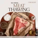 Your No-Stress Meat-Thawing: Easy Checklist for How to Thaw Meat Safely