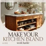 Make Your Kitchen Island Work Harder – Smart kitchen island storage solutions Guide, Space-Saving Layout Ideas, Functional Organization eBook for Modern Kitchens