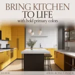 Bring Your Kitchen to Life with Bold Primary Colors | Ultimate Guide to Using Primary Colors in Kitchen Design, Layout & Styling