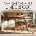 Warm Wood Underfoot That Transforms Your Kitchen | Hardwood Floors in Kitchen Guide, Kitchen Flooring eBook, Interior Design Checklist