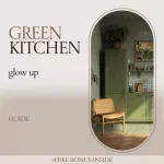 Green Kitchen Glow Up – Eco Friendly Kitchen Products Guide, Sustainable Living eBook, Low-Waste Kitchen Checklist, Eco Home Upgrade Digital Download