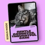 Gentle Goodbyes, Thoughtful Care – An End of Life Pet Care Planning eBook for Loving, Informed Decisions