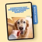 Positive Pet Reinforcement Explained Simply – Easy Training Guide for Dogs & Cats | Beginner-Friendly Positive Reinforcement Explained Simply