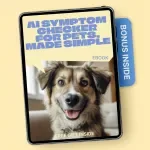 AI Symptom Checker for Pets, Made Simple | Smart Pet Health Guide eBook | ai symptom checker for pets for Dogs & Cats