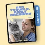 Ear Trouble, Early Warnings | Pet Health Ebook on Ear Infection Signs in Pets | Early Detection Guide for Dogs & Cats